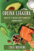 Cover: Cucina Leggera - Luca Bianchi