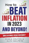 Cover: How To Beat Inflation in 2023 And Beyond! - Booglez Limited