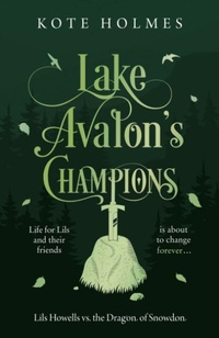 Abbildung von: Lake Avalon's Champions - The Book Guild Ltd