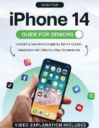 Abbildung von: iPhone 14 Guide for Seniors - Top Notch International LTD