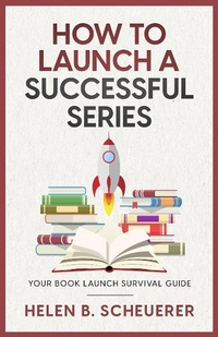 Enlarge image Cover: How To Launch A Successful Series (Books For Career Authors, #2) - Alchemy