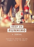Cover: Keep On Running: A Journal - Allsorted