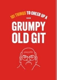 Enlarge image Cover: 101 Things To Cheer Up a Grumpy Old Git - Allsorted