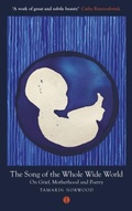 Cover: The Song of the Whole Wide World - The Indigo Press