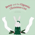 Cover: Betsy and the Gigantic Christmas List - Snowpress Publishing LLC