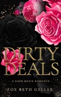Cover: Dirty Deals A Dark Mafia Romance - Kinky Ink Publishing, LLC