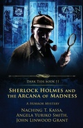 Cover: Sherlock Holmes and the Arcana of Madness - Crystal Lake Publishing