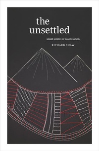 Enlarge image Cover: The Unsettled - Massey University Press