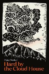 Enlarge image Cover: Hard by the Cloud House - Massey University Press