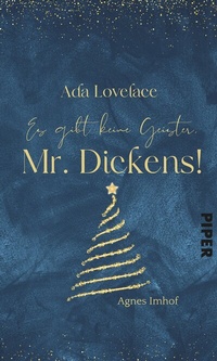 Abbildung von: Ada Lovelace - Es gibt keine Geister, Mr Dickens! - Piper