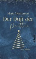 Cover: Maria Montessori - Der Duft von Panettone - between pages by Piper