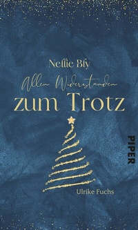 Abbildung von: Nellie Bly - Allen Widerständen zum Trotz - Piper