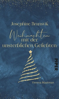 Abbildung von: Josephine Brunsvik -  Weihnachten mit der unsterblichen Geliebten - Piper