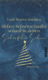 Abbildung von: Emily Warren Roebling - Sieben Schneeschaufler schaufeln sieben Schaufeln Schnee - Piper