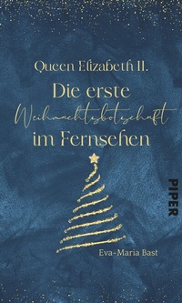 Abbildung von: Queen Elizabeth II. -  Die erste Weihnachtsbotschaft im Fernsehen - Piper