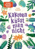 Cover: Kaktus-Serie 2: Kakteen k&uuml;sst man nicht - Planet!