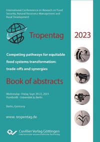 Abbildung von: Tropentag 2023  International Research  on Food  Security, Natural Resource Management and Rural Development - Cuvillier Verlag
