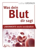 Abbildung von: Was dein Blut dir sagt - Schirner Verlag