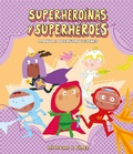 Cover: Superhero&iacute;nas y superh&eacute;roes. Manual de instrucciones - NubeOcho