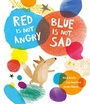 Cover: Red Is Not Angry, Blue Is Not Sad - NubeOcho