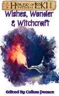 Cover: Wishes, Wonder & Witchcraft - House of Loki
