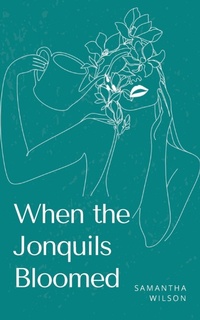 Enlarge image Cover: When the Jonquils Bloomed - Libresco Feeds Private Limited