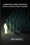 Cover: Leadership Is About Motivating Others to Achieve Their Potential - KITAB WRITING PUBLICATION