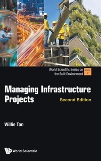 Abbildung von: Managing Infrastructure Projects - World Scientific Publishing Co Pte Ltd