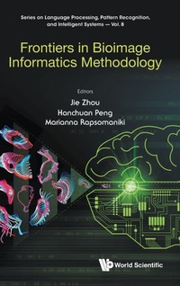 Abbildung von: Frontiers In Bioimage Informatics Methodology - World Scientific Publishing Co Pte Ltd