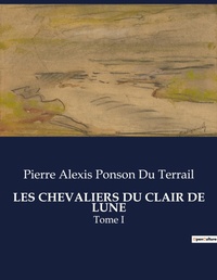 Abbildung von: Les Chevaliers Du Clair de Lune - Culturea