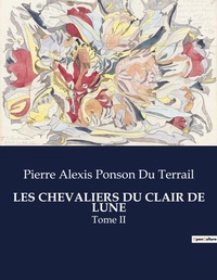 Abbildung von: Les Chevaliers Du Clair de Lune - Culturea