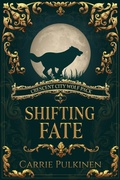 Cover: Shifting Fate (Crescent City Wolf Pack, #6) - Carrie Pulkinen LLC