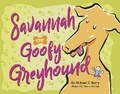 Cover: Savannah the Goofy Greyhound - Bookbaby