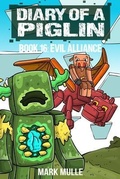 Cover: Diary of a Piglin Book 16 - Mark Mulle