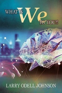 Abbildung von: What Is We To You?! - Inks and Bindings, LLC