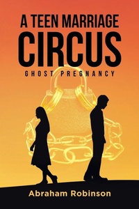 Enlarge image Cover: A Teen Marriage Circus - Covenant Books