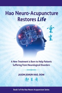 Abbildung von: Hao Neuro-Acupuncture Restores Life - Hao Neuro-Acupuncture Press