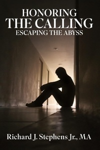 Enlarge image Cover: Honoring the Calling - Escaping the Abyss - Ozark Publishing, LLC