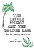 Cover: The Little Mouse and the Golden Lion - Hendrix & Pickens