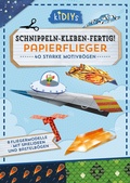 Cover: Schnippeln - Kleben - Fertig! Papierflieger - Lingen Verlag