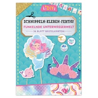 Abbildung von: Schnippeln - Kleben - Fertig! Funkelnde Unterwasserwelt - Lingen Verlag