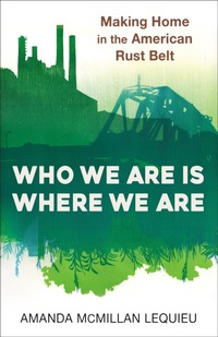 Abbildung von: Who We Are Is Where We Are - Columbia University Press