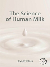 Abbildung von: The Science of Human Milk - Academic Press