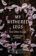 Cover: My Withered Legs and Other Essays - Cokesbury