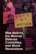Bild: Mae Mallory, the Monroe Defense Committee, and World Revolutions - Cokesbury
