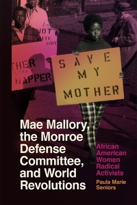Abbildung von: Mae Mallory, the Monroe Defense Committee, and World Revolutions - University of Georgia Press