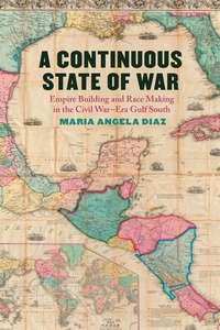 Abbildung von: A Continuous State of War - University of Georgia Press