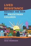 Bild: Lived Resistance against the War on Palestinian Children - Cokesbury