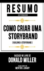 Cover: Resumo Estendido - Como Criar Uma Storybrand - Mentors Library