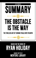 Cover: Extended Summary - The Obstacle Is The Way - Mentors Library